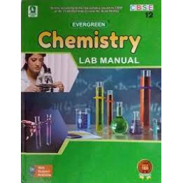 Evergreen Chemistry Lab Manual - 12